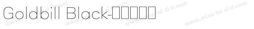 Goldbill Black字体转换